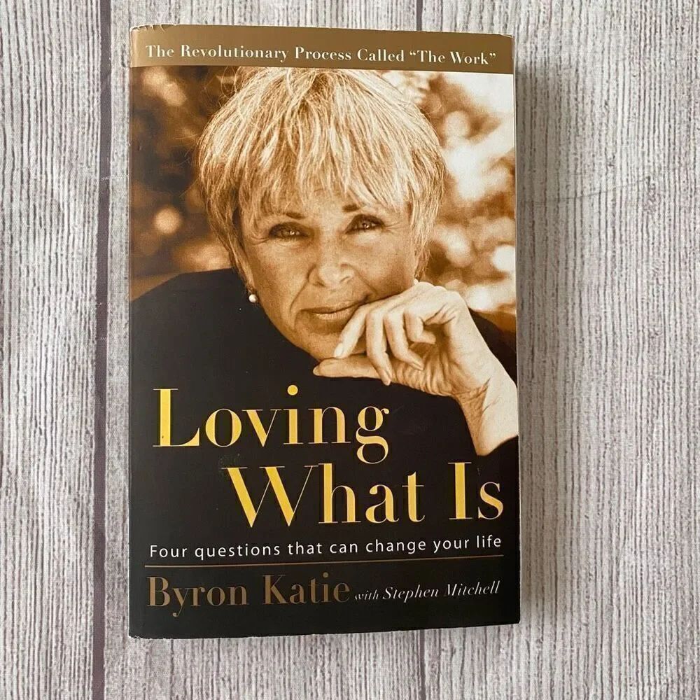 Loving what is by Byron Katie self help motivational soft cover book
